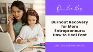mom entreprenuer working from home with her kid; embodiment of how to avoid burnout as a business mom