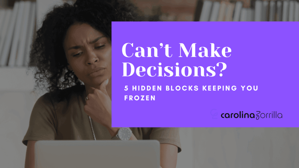Illustration showing a person stuck in thought, titled: "Can't make decisions? Discover 5 hidden blocks."